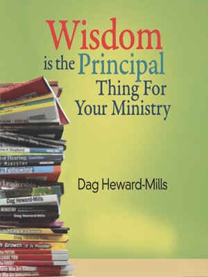 cover image of Wisdom is the Principal thing for your Ministry